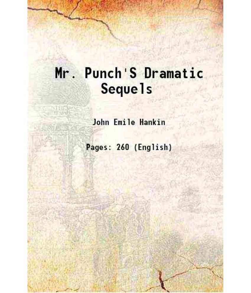     			Mr. Punch'S Dramatic Sequels 1901