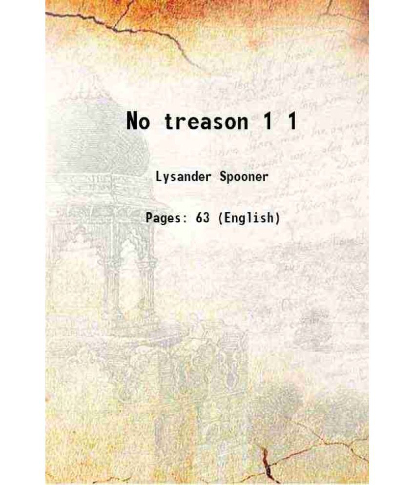     			No treason Volume 1 1867