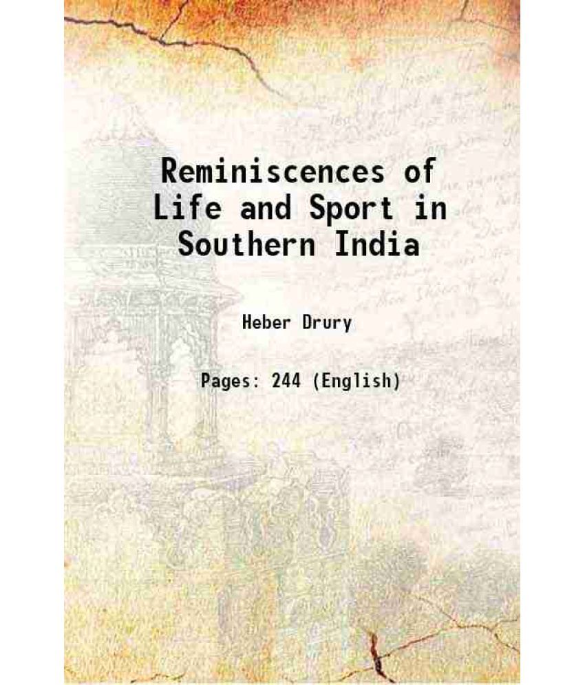     			Reminiscences of Life and Sport in Southern India 1890