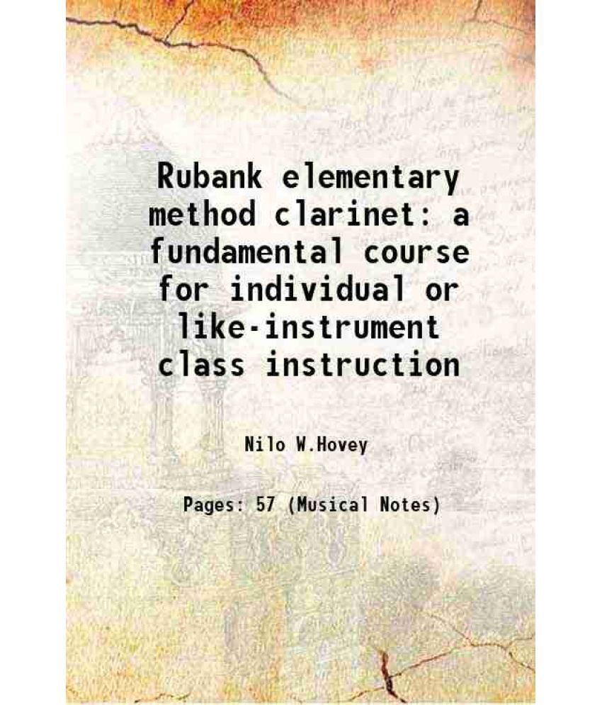     			Rubank elementary method clarinet a fundamental course for individual or like-instrument class instruction 1933