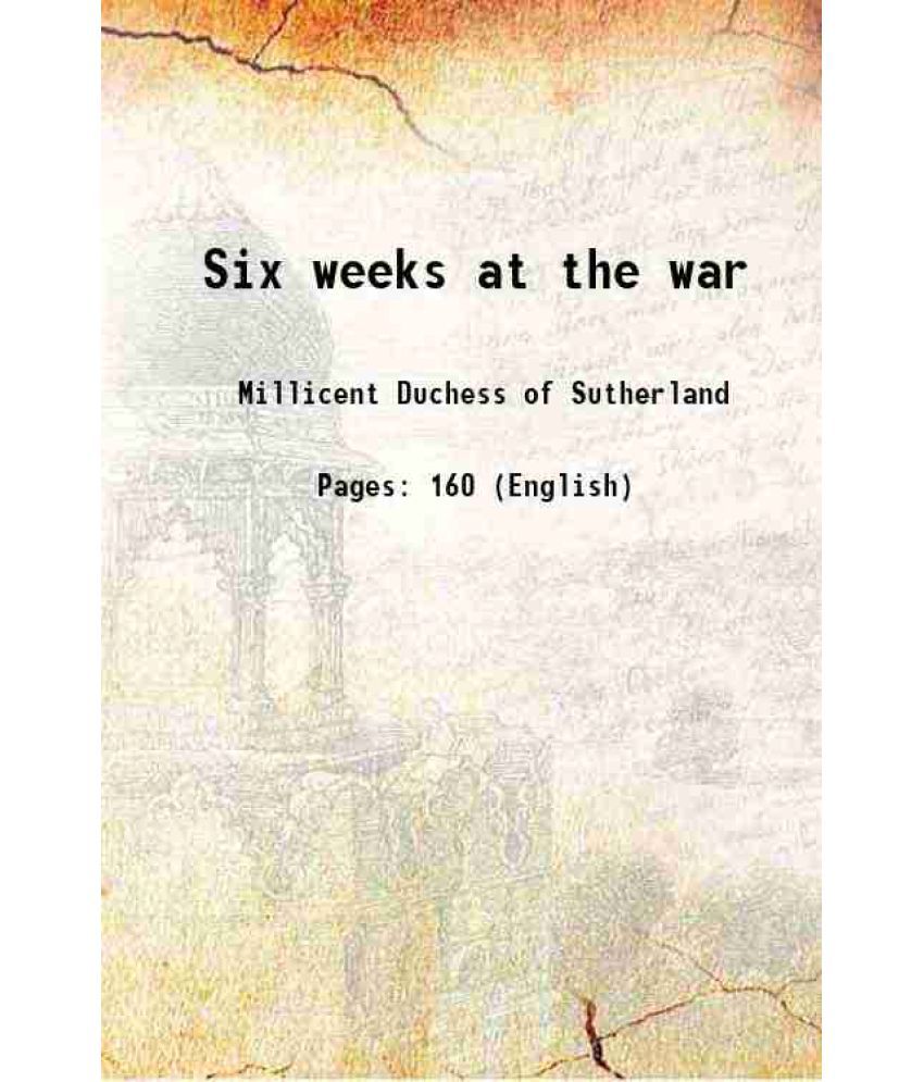     			Six weeks at the war 1914