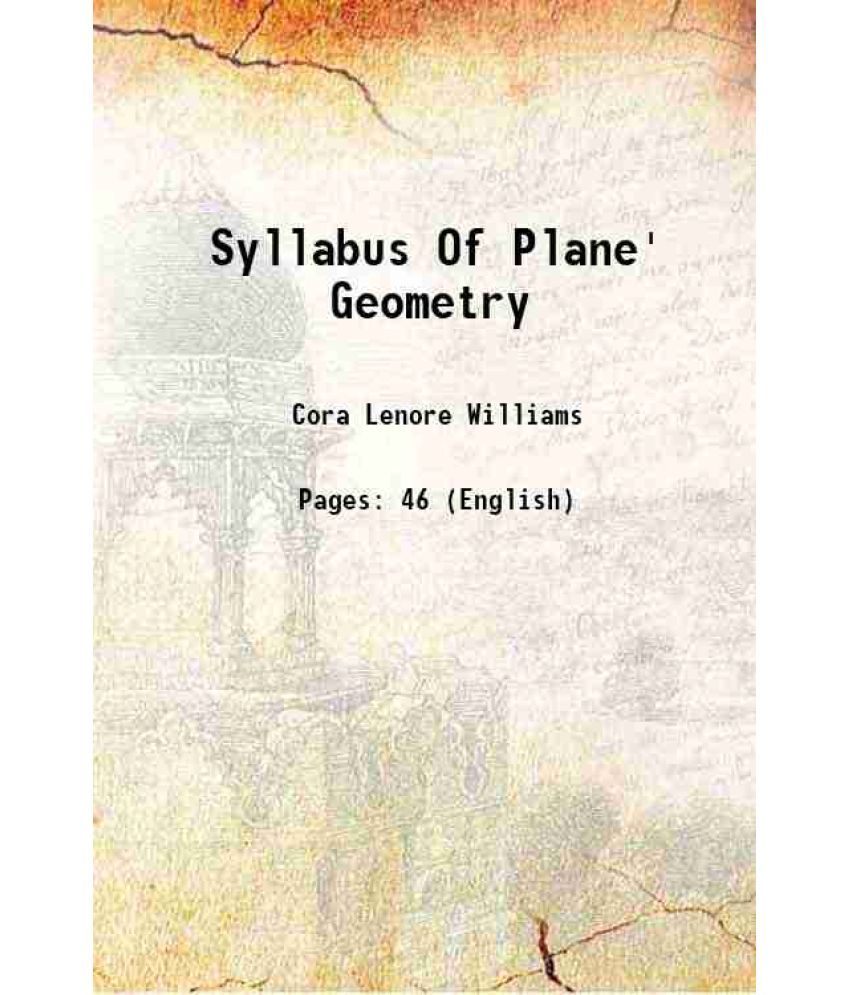     			Syllabus Of Plane' Geometry 1905