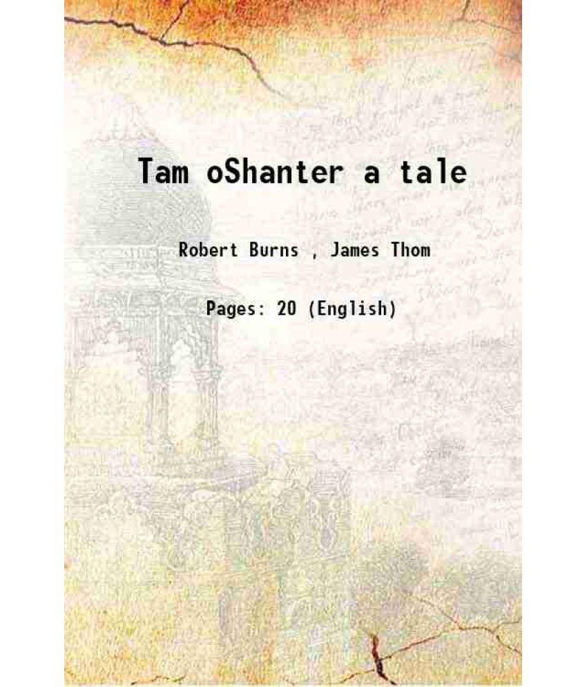     			Tam oShanter a tale 1829