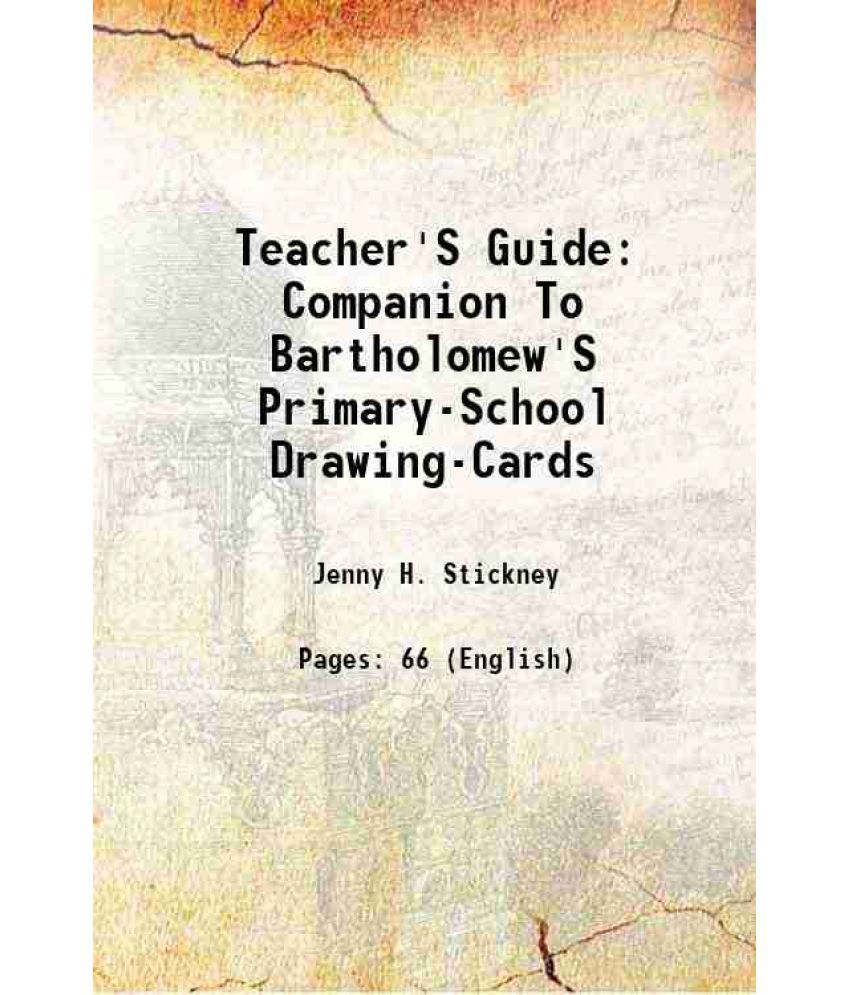     			Teacher'S Guide: Companion To Bartholomew'S Primary-School Drawing-Cards 1873