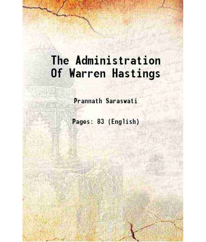     			The Administration Of Warren Hastings 1892