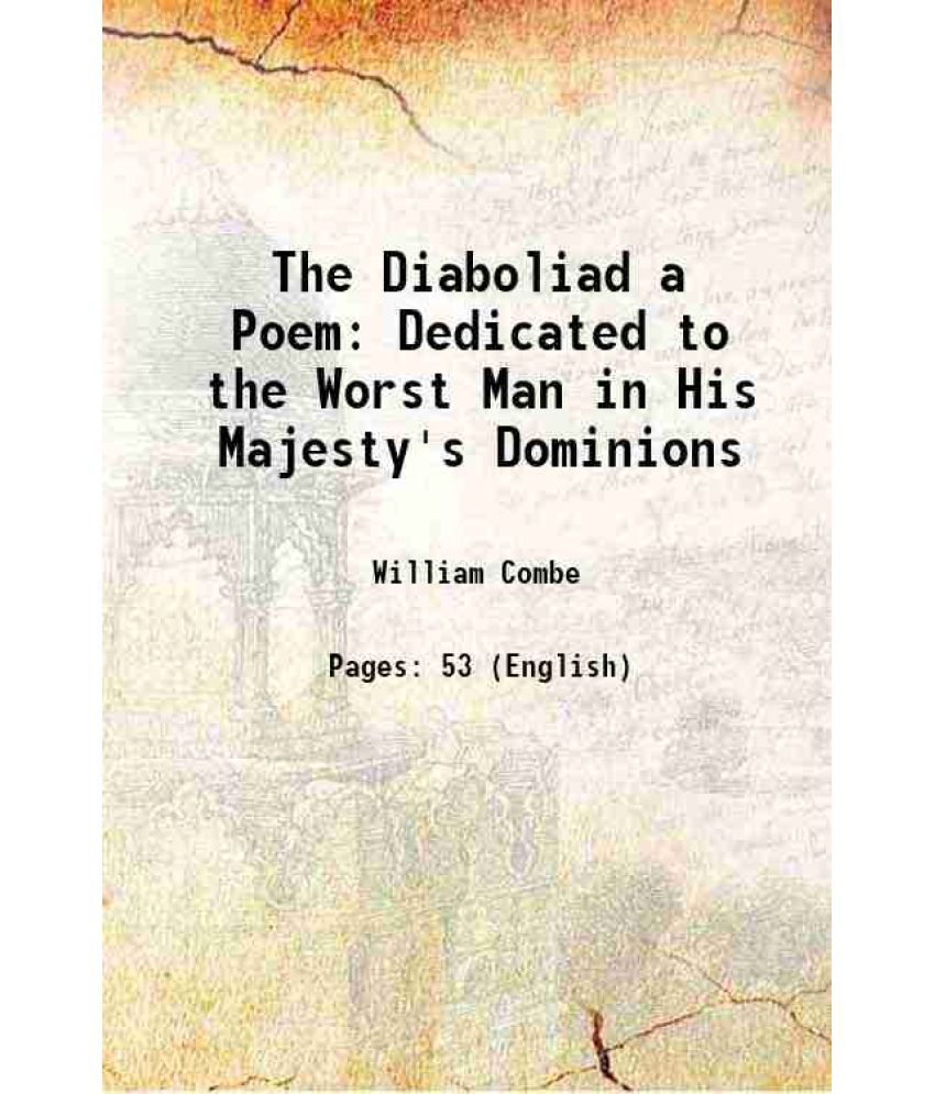     			The Diaboliad a Poem Dedicated to the Worst Man in His Majesty's Dominions 1677