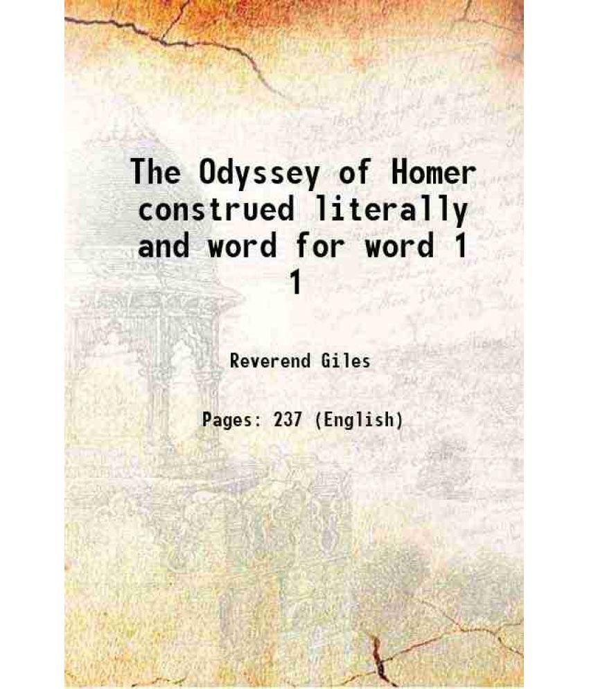     			The Odyssey of Homer construed literally and word for word Volume 1 1800