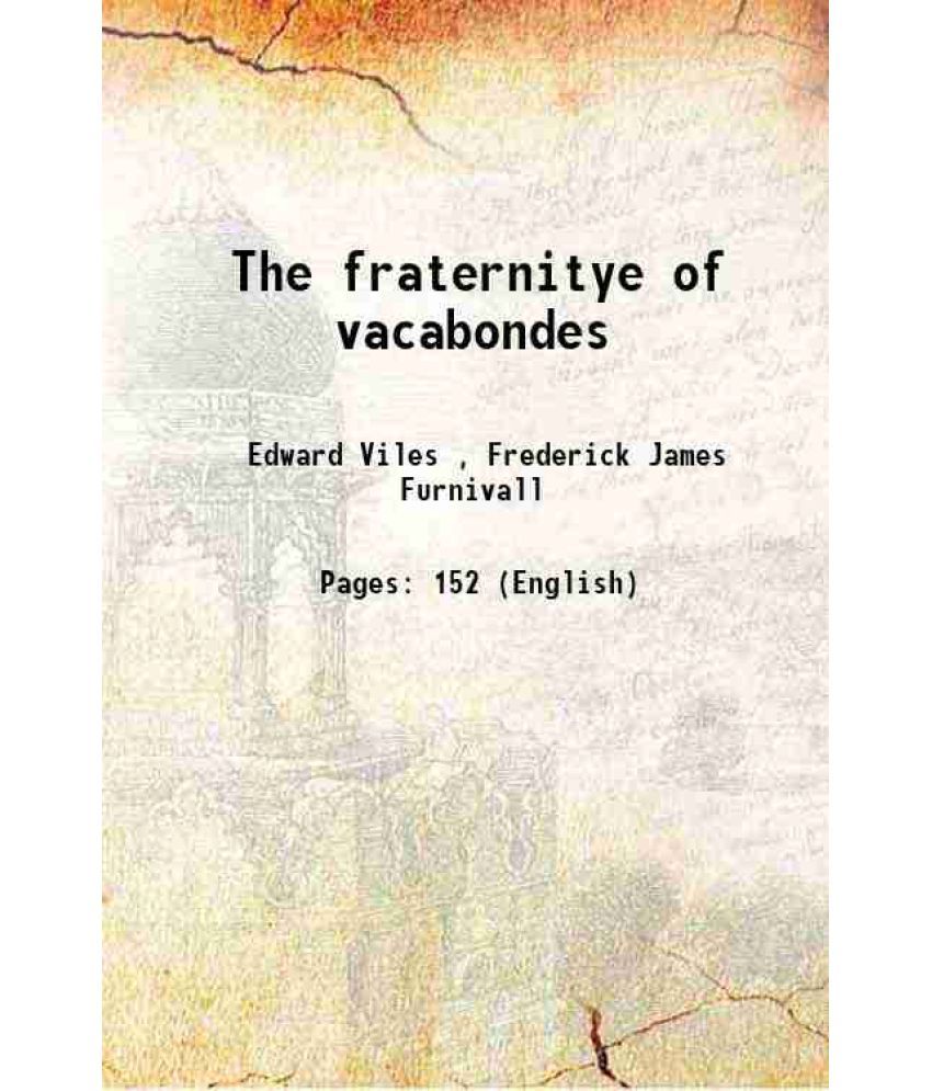     			The fraternitye of vacabondes 1869