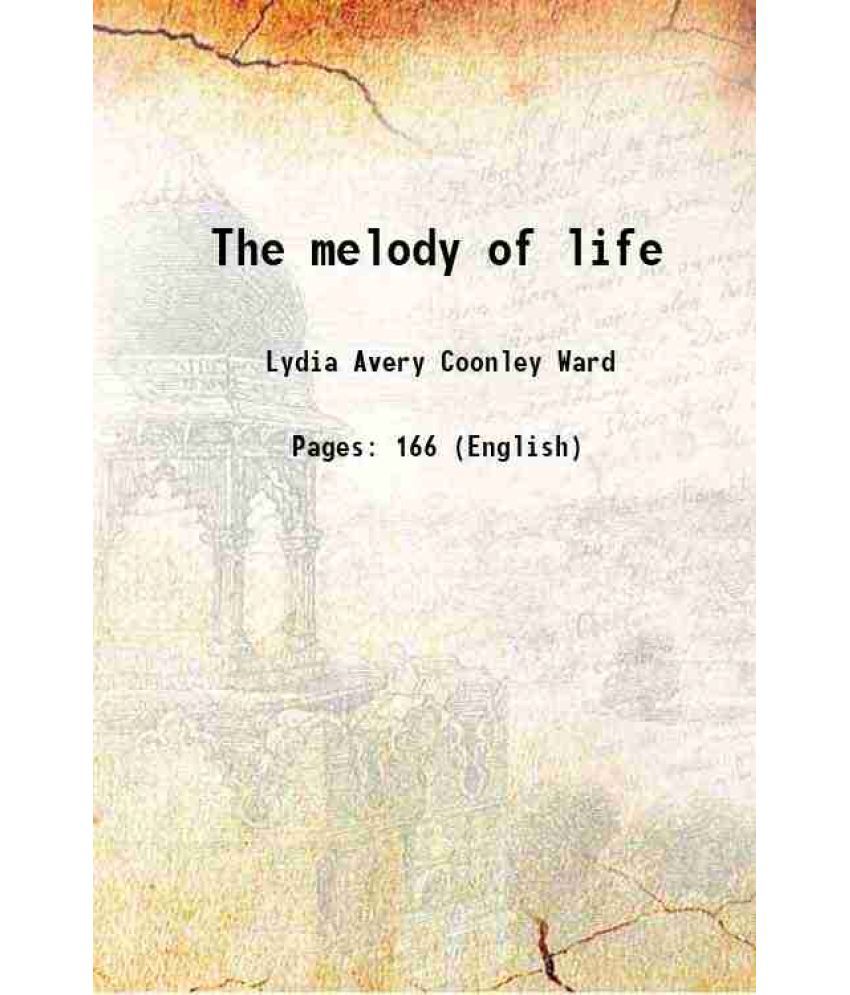     			The melody of life 1921