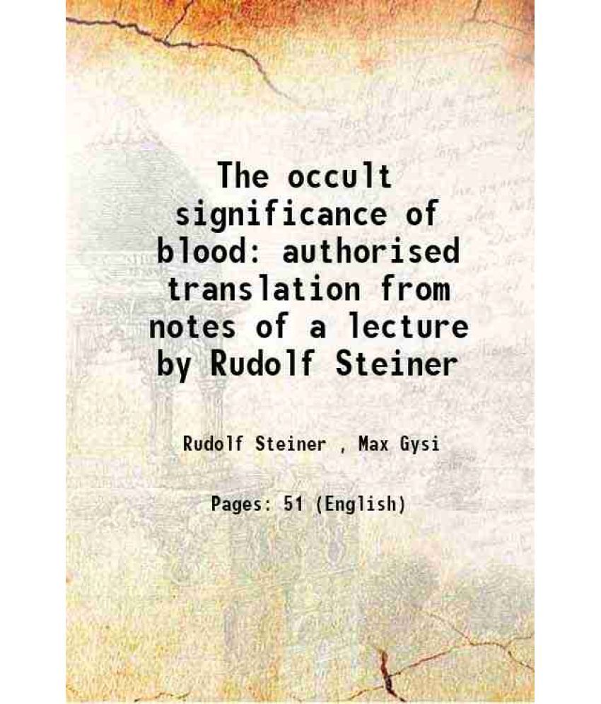     			The occult significance of blood 1912