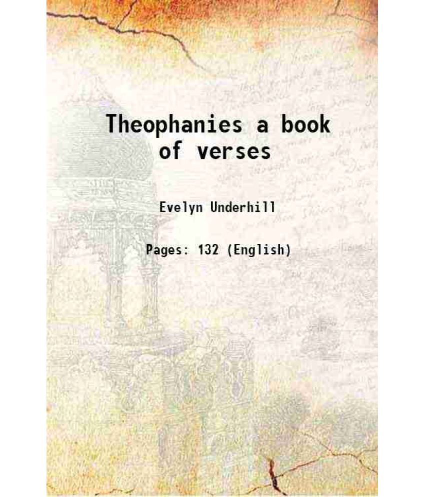     			Theophanies a book of verses 1916