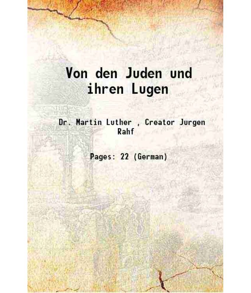     			Von den Juden und ihren Lugen Volume 1