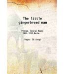 The little gingerbread man 1910 [Hardcover]