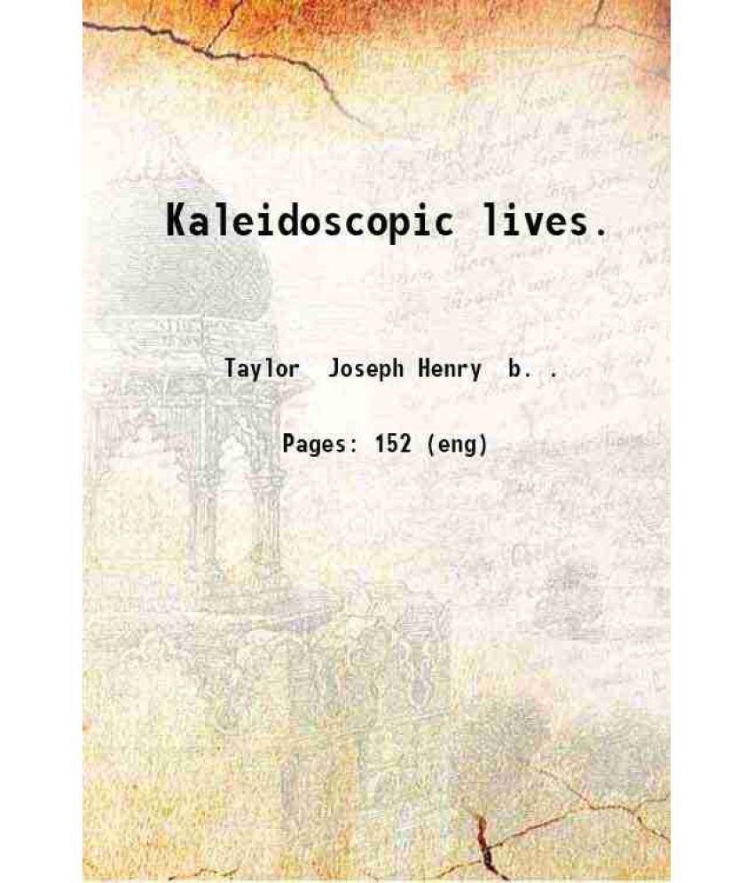     			Kaleidoscopic lives. 1901 [Hardcover]