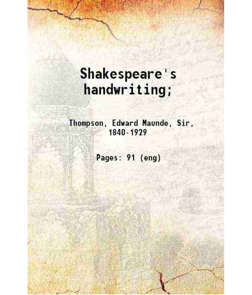     			Shakespeare's handwriting; 1916 [Hardcover]