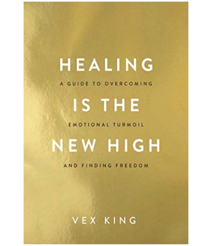     			Healing Is the New High: A Guide to Overcoming Emotional Turmoil and Finding Freedom Paperback - 20 April 2021 by Vex King