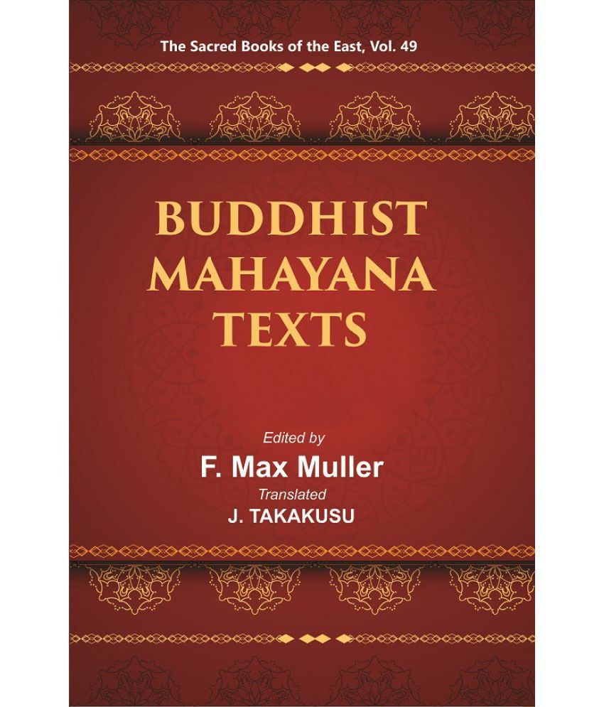    			The Sacred Books of the East (BUDDHIST MAHAYANA TEXTS, Part I-II) Volume 49th