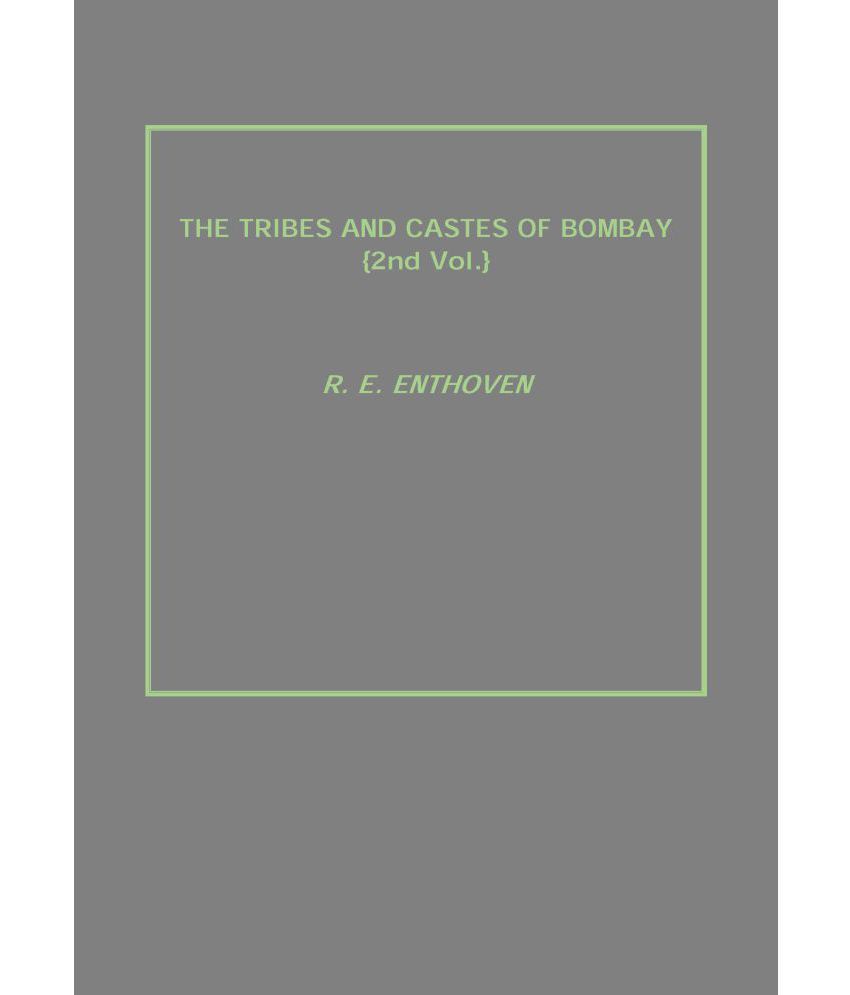     			The Tribes and Castes of Bombay Volume Vol. 2nd