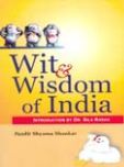 Wit and Wisdom of India: a Collection of Humorous Folk-Tales of the Court Ad Country-Side Current in India