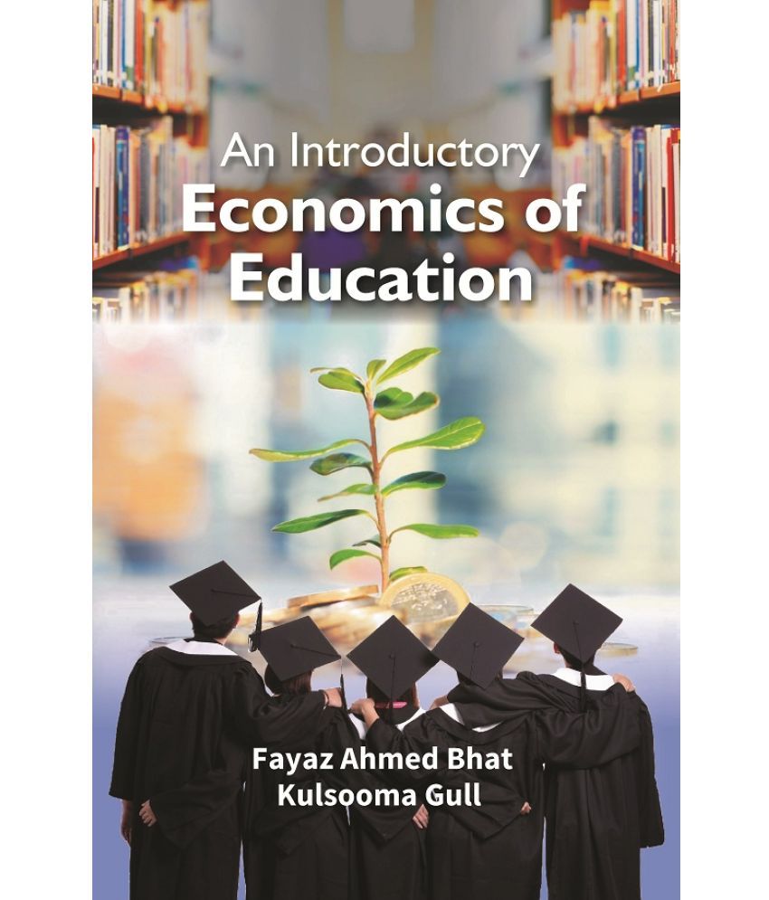     			An Introductory Economics of Education