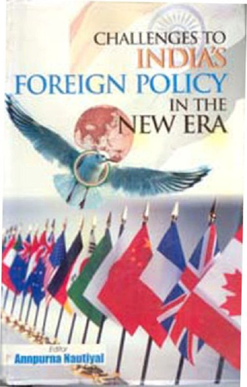     			Challenges to India's Foreign Policy in the New Era