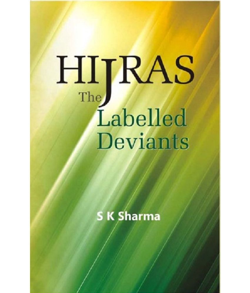     			Hijras: the Labelled Deviants