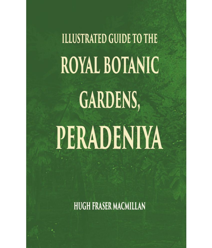     			Illustrated Guide To The Royal Botanic Gardens Peradeniya