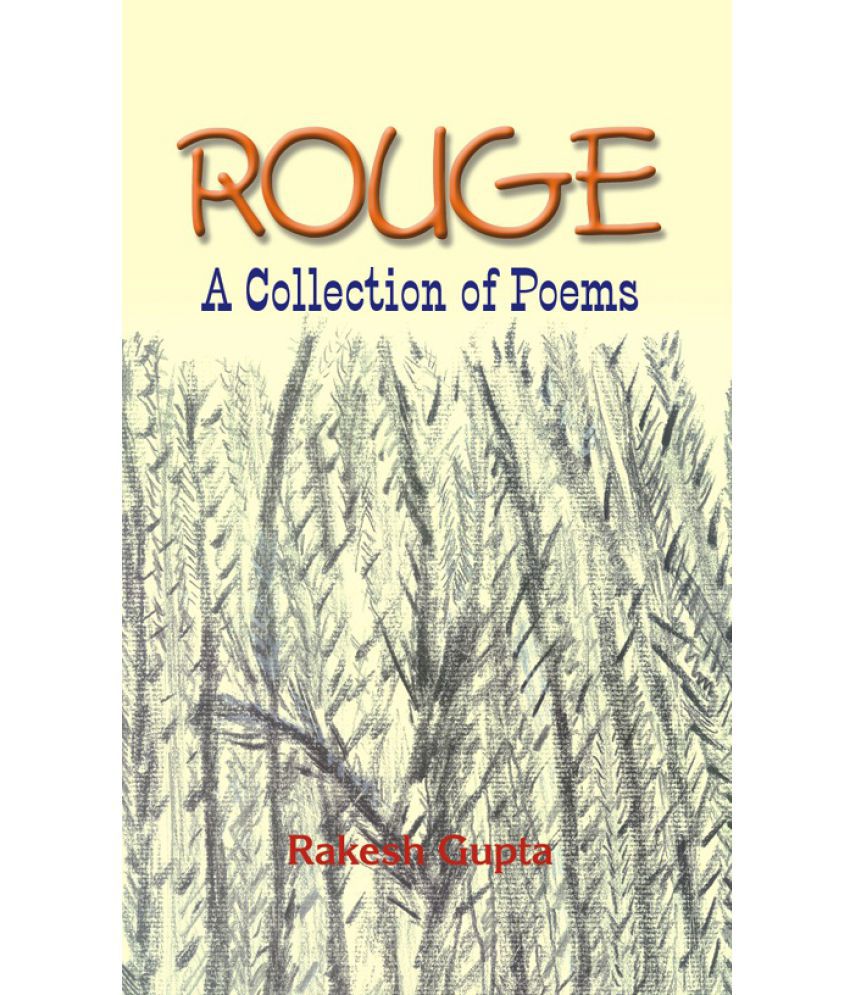     			Rouge and Other Poems: a Collection of Poems