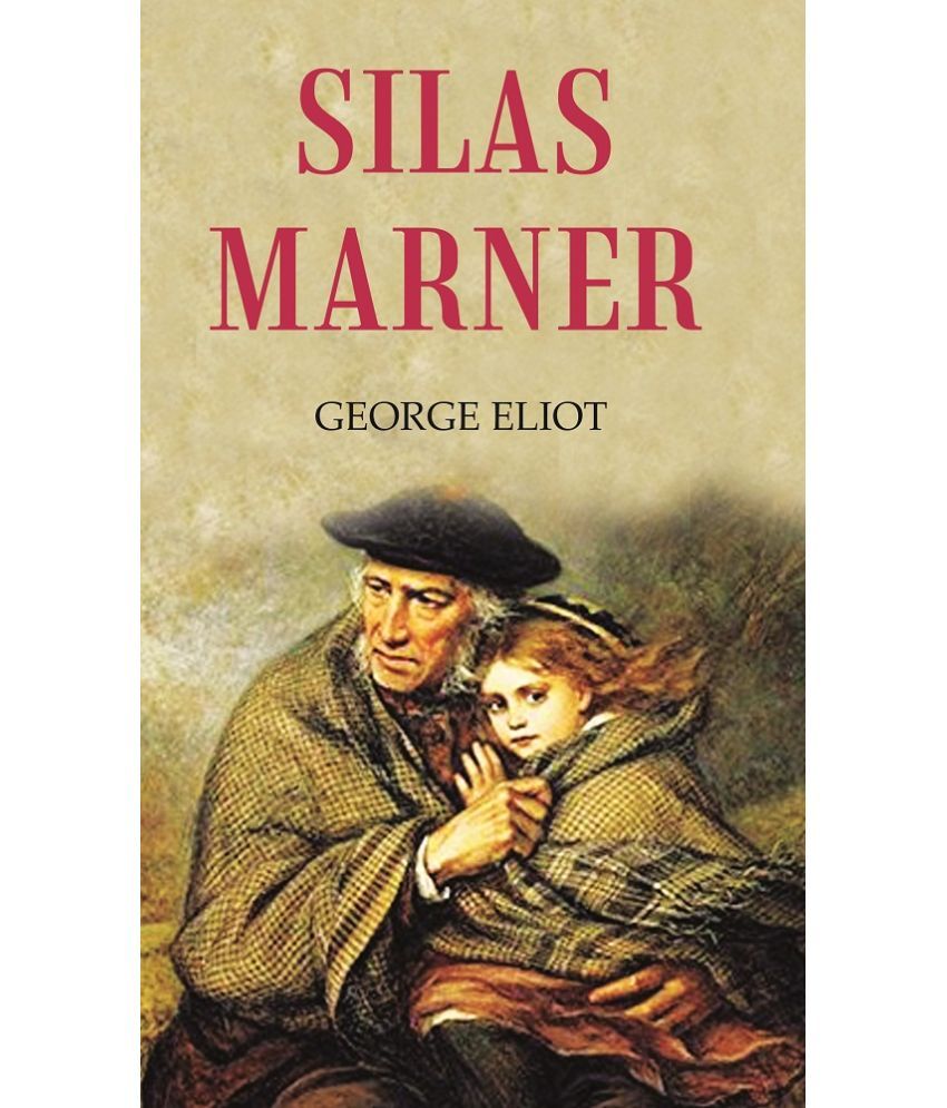     			SILAS MARNER