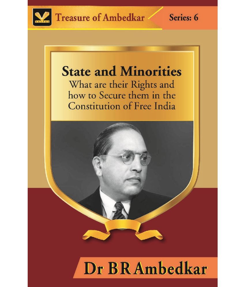     			State and Minorities : What Are Their Rights and How to Secure Them in the Constitution of Free India