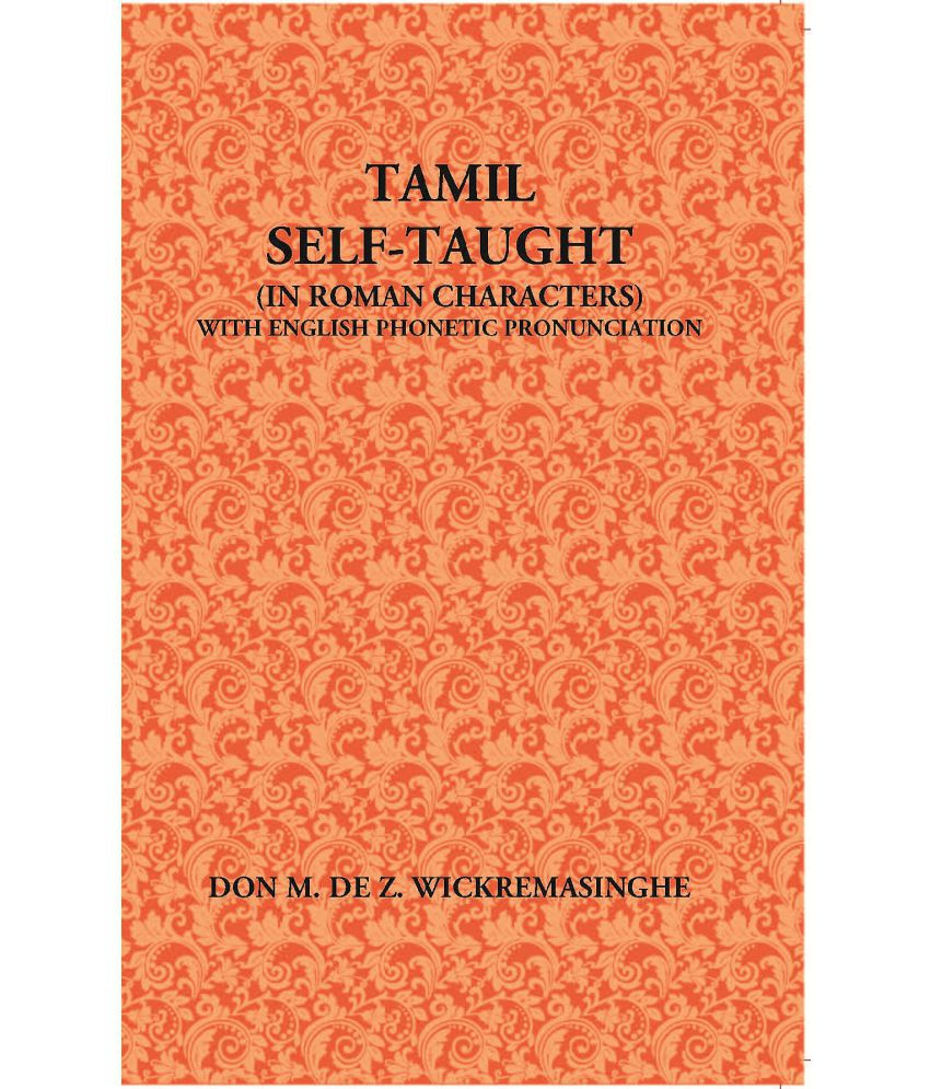     			Tamil Self-Taught (In Roman Characters) With English Phonetic Pronunciation