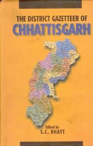     			The District Gazetteers of Chhattisgarh