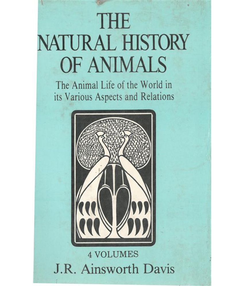     			The Natural History of Animals Volume Vol. 1st