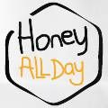 Honey All Day