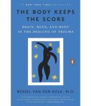 The Body Keeps the Score: Brain, Mind, and Body in the Healing of Trauma Paperback 8 September 2015 by Bessel van der Kolk M.D.