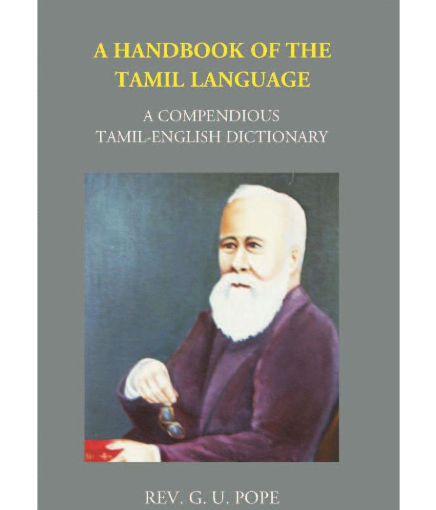     			A Handbook Of The Ordinary Dialect Of The Tamil Language