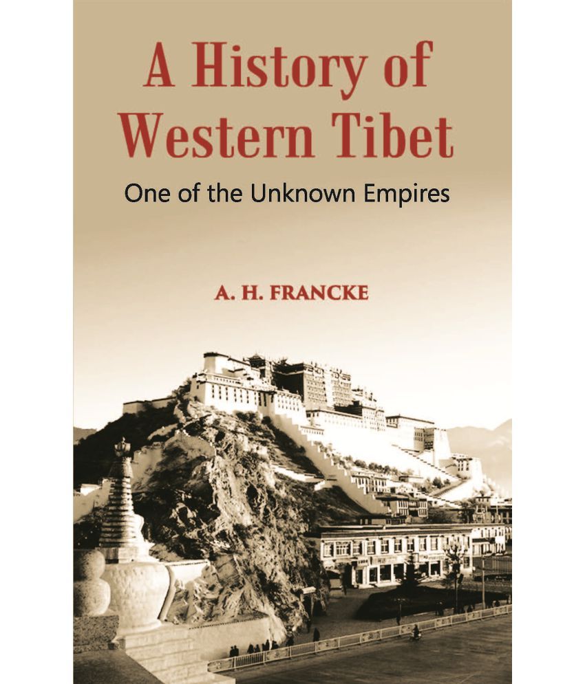     			A History Of Western Tibet One Of The Unknown Empires