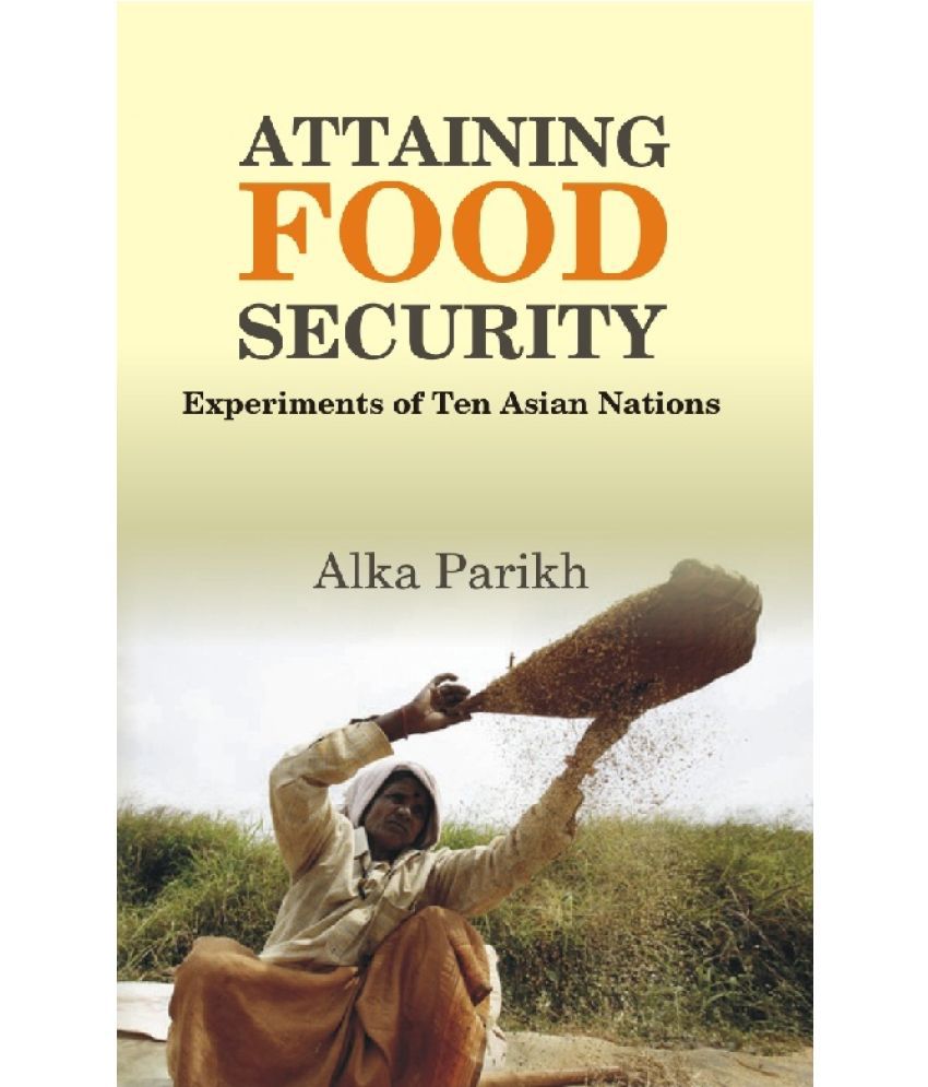     			Attaining Food Security : Experiments of Asian Nations