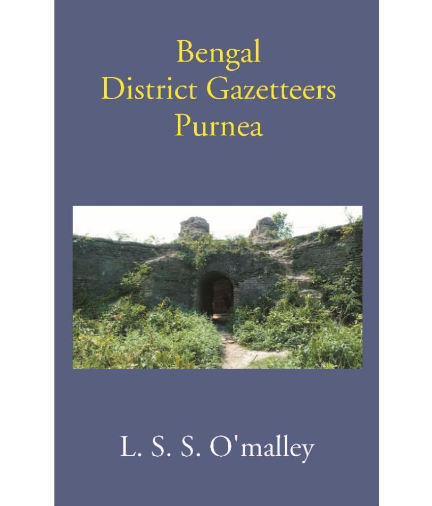     			Bengal District Gazetteers Purnea