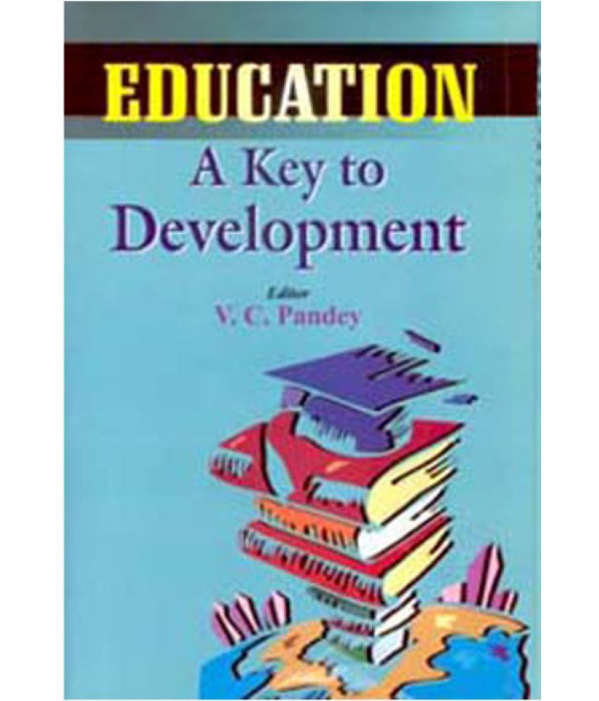     			Education: a Key to Development