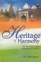     			Heritage of Harmony: an Insight Into Medieval India