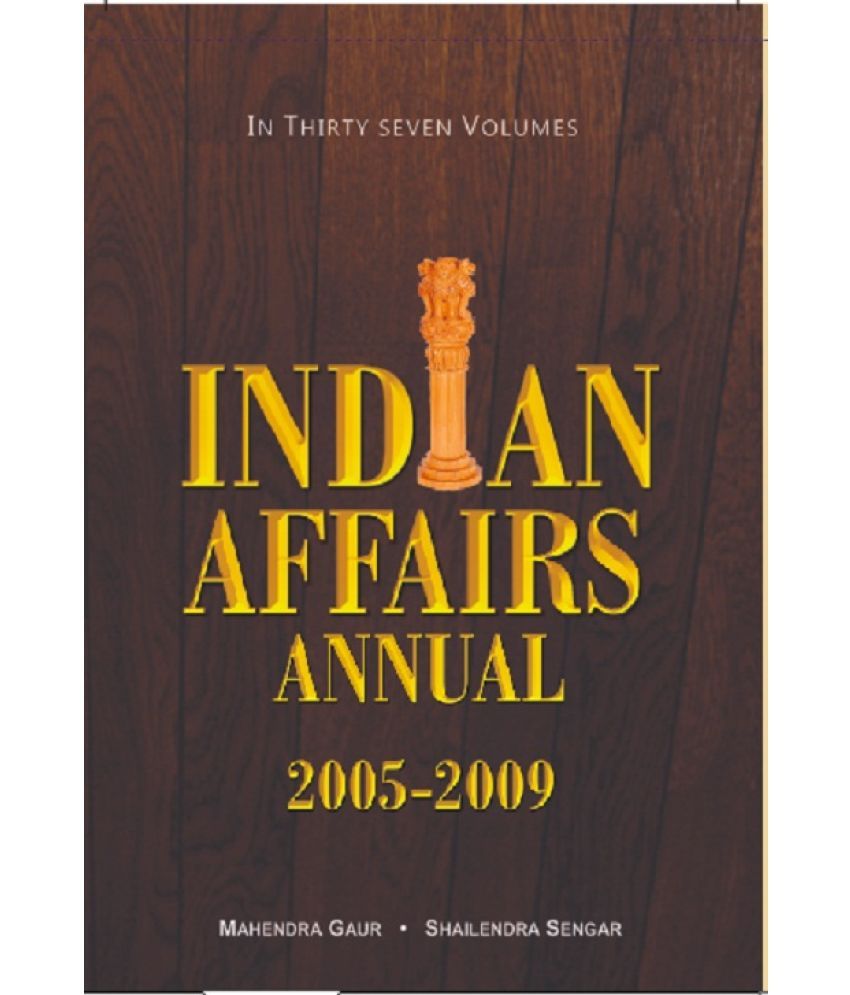     			Indian Affairs Annual 2008 (Chronology of Events{11-09-2007 to 29-10-2007}) Volume Vol. 5th