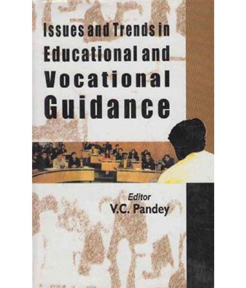     			Issues and Trends in Educational and Vocational Guidance