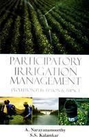     			Participatory Irrigation Management: Evolution, Perception and Impact