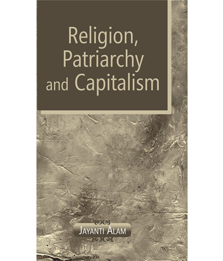     			Religion, Patriarchy and Capitalism