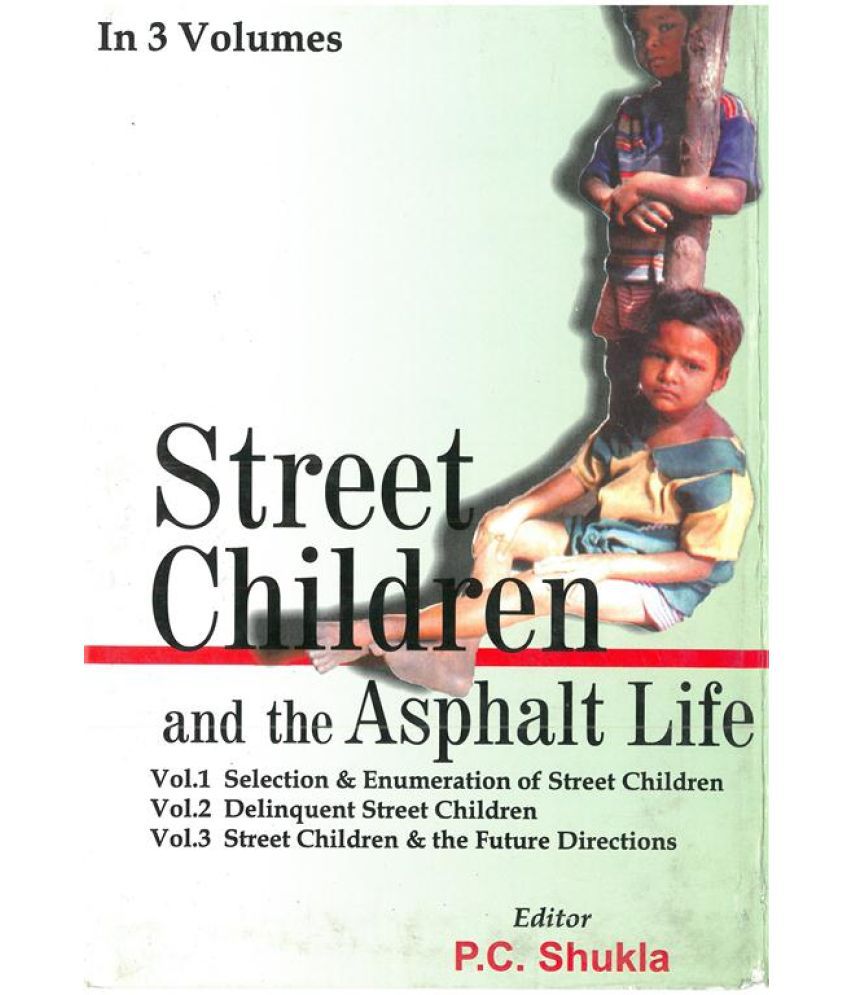     			Street Children and the Asphalt Life (Street Children & the Future Directions) Volume Vol. 3rd