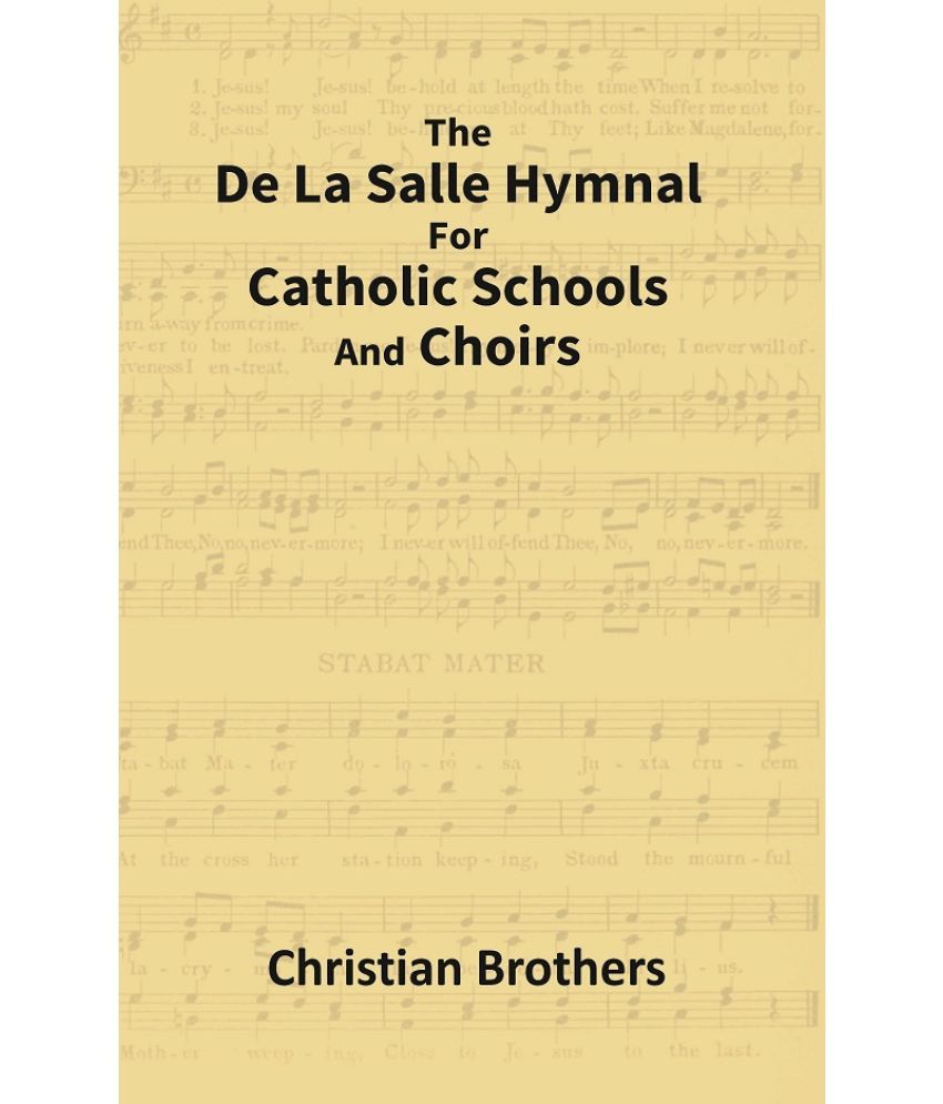     			The De La Salle Hymnal For Catholic Schools and Choirs