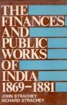 The Finances and Public Works of India (1869-1881)