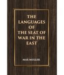 The Languages of the Seat of War in the East