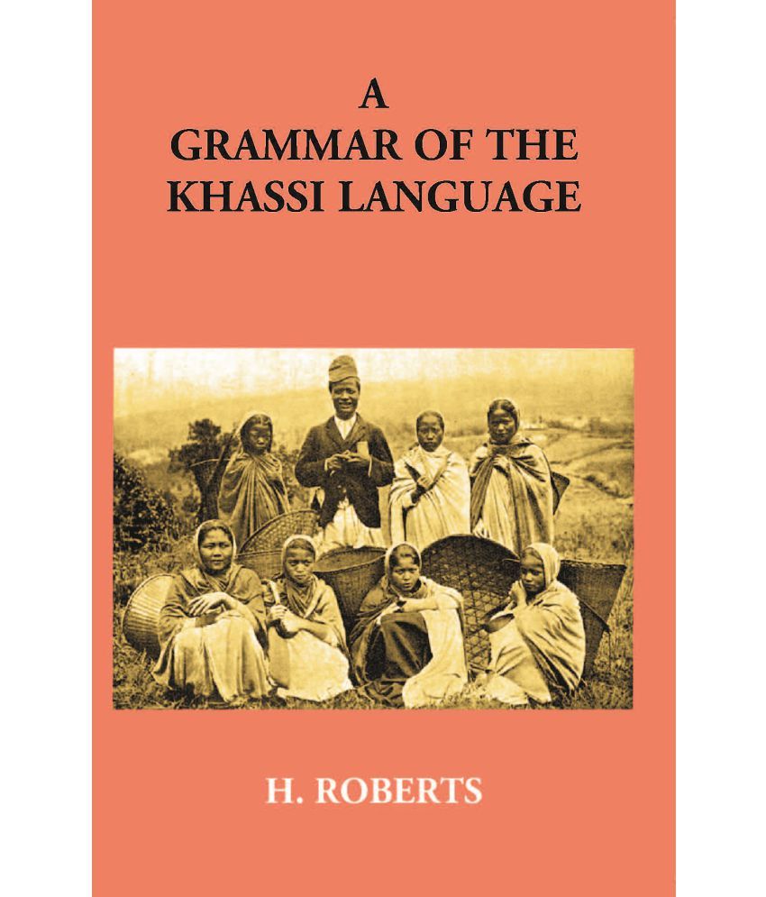     			A Grammar Of The Khassi Language